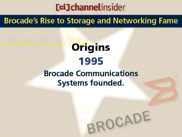 Brocade’s Rise to Storage and Networking Fame