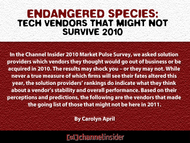 Endangered Species Tech Vendors That Might Not Survive 2010