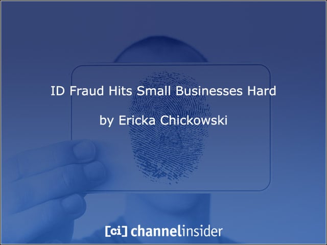 ID Fraud Hits Small Businesses Hard