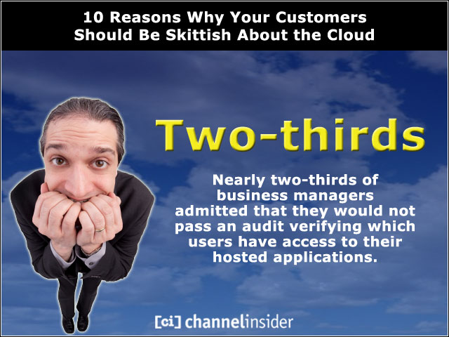 10 Reasons Why Your Customers Should Be Skittish About the Cloud