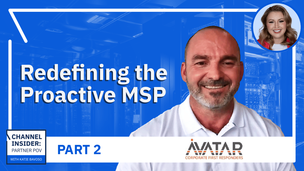 Video: AVATAR CEO On Redefining The Proactive MSP