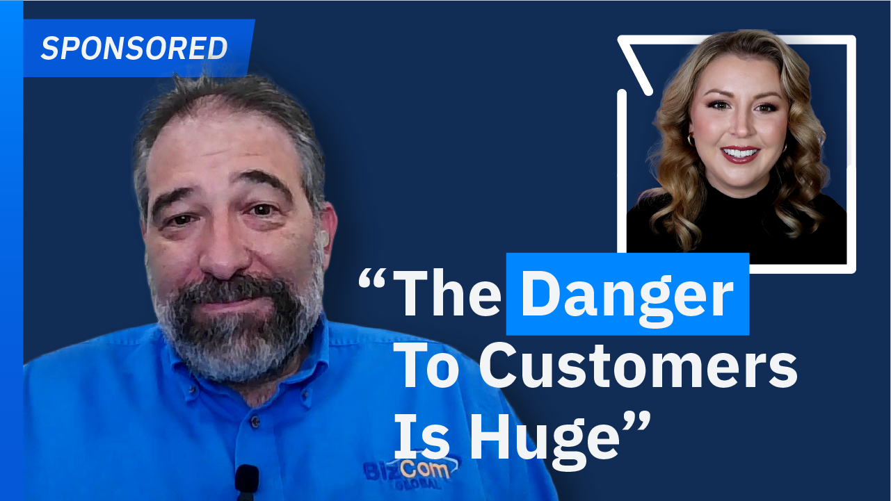 Video: BizCom Global CEO Explains The Greatest Risks To Customers