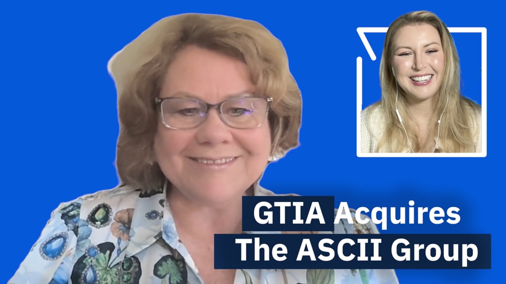 Video: GTIA Acquires ASCII Group: What Changes for MSP members?